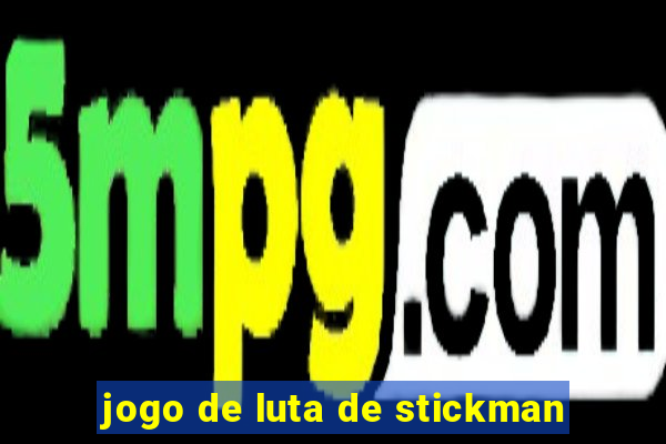 jogo de luta de stickman